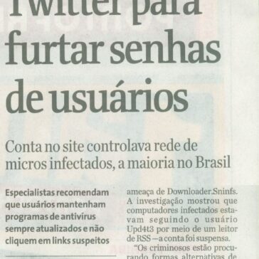 Criminoso usa Twitter para furtar senhas de usuários – Jornal – Folha de S.Paulo – Páginas B9