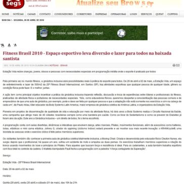 Fitness Brasil 2010 – Espaço esportivo leva diversão e lazer para todos na baixada santista – Segs
