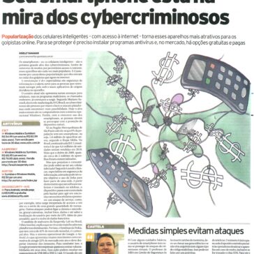 Seu smartphone está na mira dos cybercriminosos – Jornal da Tarde – Pág. 1B