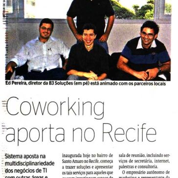 Coworking aporta no Recife – Diário de Pernambuco (Informática – F3)