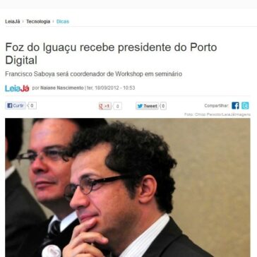 Foz do Iguaçu recebe presidente do Porto Digital – Leia Já