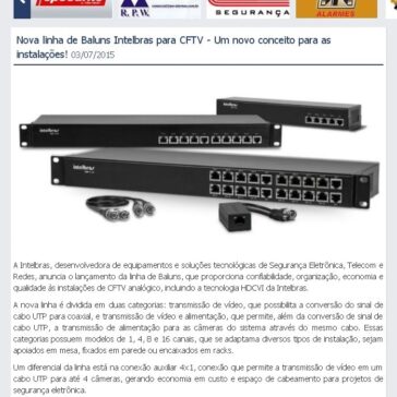 Nova linha de Baluns Intelbras para CFTV – Um novo conceito para as instalações! – Jornal da Segurança