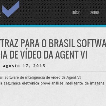INTELBRAS TRAZ PARA O BRASIL SOFTWARE DE INTELIGÊNCIA DE VÍDEO DA AGENT VI – Valle Serviços TI