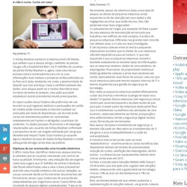 Os casos de invasões hacker mais noticiados nos últimos anos têm sido os de grandes empresas, como Target, United Airlines, JP – Empresas e Negócios
