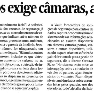 Segurança de dados exige câmara, alarmes e sensores – Valor Econômico
