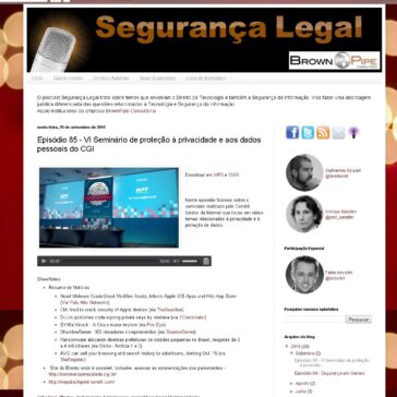 Episódio 85 – VI Seminário de proteção à privacidade e aos dados pessoais do CGI – Segurança Legal