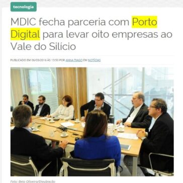 MDIC fecha parceria com Porto Digital para levar oito empresas ao Vale do Silício – Blog do Jamildo