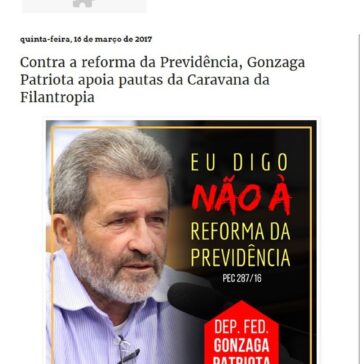 Contra a reforma da Previdência, Gonzaga Patriota apoia pautas da Caravana da Filantropia – Bill Notícias