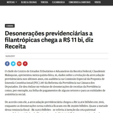 Desonerações previdenciárias a filantrópicas chega a R$ 11 bi, diz Receita – Jornal de Brasília