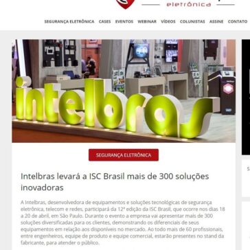 Intelbras levará a ISC Brasil mais de 300 soluções inovadoras – Revista Segurança Eletrônica