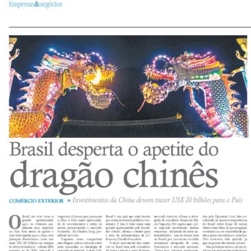 Brasil desperta o apetite do dragão chinês – Empresas e Negócios