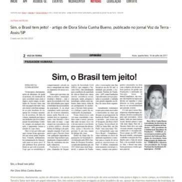 Sim, o Brasil tem jeito! – artigo de Dora Silvia Cunha Bueno, publicado no jornal Voz da Terra – Assis/SP – APF