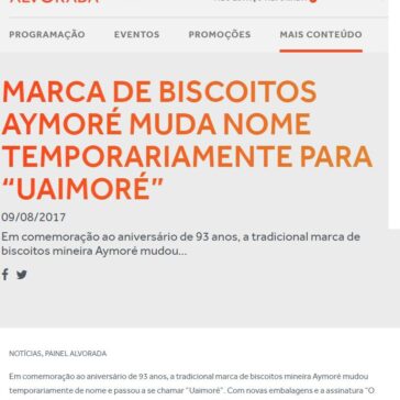 MARCA DE BISCOITOS AYMORÉ MUDA NOME TEMPORARIAMENTE PARA ‘UAIMORÉ’ – ALVORADA FM
