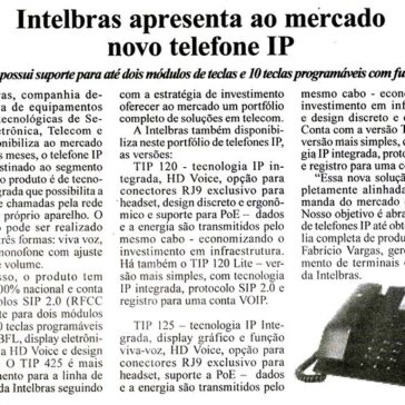 Intelbras apresenta ao mercado novo telefone IP – A Eletrônica em Foco