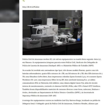 Polícia Civil do Amazonas recebe drones e outros equipamentos para reforçar investigações no estado – Banco de Noticias do Ceará, Brasil e do Mundo