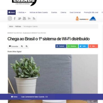 Chega ao Brasil o 1° sistema de Wi-Fi distribuído – Portal Guandu