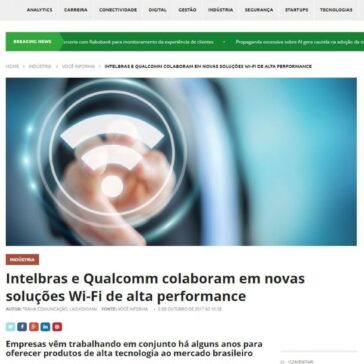 Intelbras e Qualcomm colaboram em novas soluções Wi-Fi de alta performance – IT Fórum 365