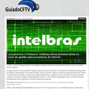Intelbras forma primeira turma no curso de gestão para provedores de Internet – Guia do CFTV
