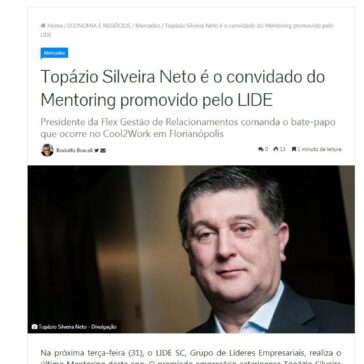 Topázio Silveira Neto é o convidado do Mentoring promovido pelo LIDE – Ego Notícias