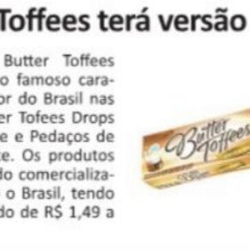 Butter Toffees terá versão drops – Folha do ABC