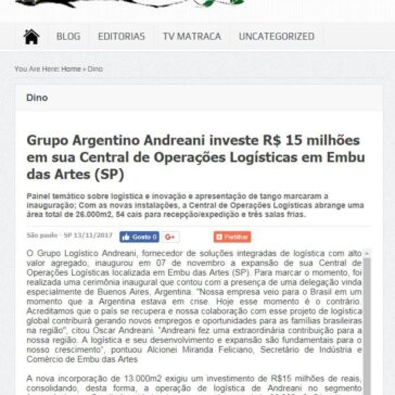 Grupo Argentino Andreani investe R$ 15 milhões em sua Central de Operações Logísticas em Embu das Artes (SP) – Matraca Cultural
