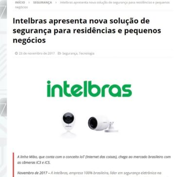 Intelbras apresenta nova solução de segurança para residências e pequenos negócios – MTI Tecnologia