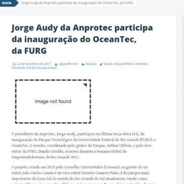 Jorge Audy da Anprotec participa da inauguração do OceanTec, da FURG – O Guia Offshore