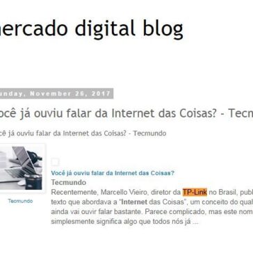Você já ouviu falar da Internet das Coisas? – Tecmundo – Mercado Digital Blog