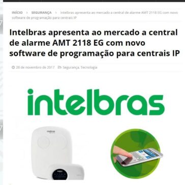 Intelbras apresenta ao mercado a central de alarme AMT 2118 EG com novo software de programação para centrais IP – MTI Tecnologia