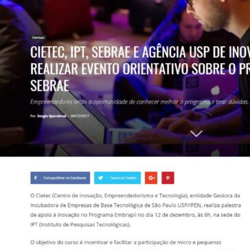 Cietec, IPT, SEBRAE e Agência USP de Inovação se unem para realizar evento orientativo sobre o programa EMBRAPII-SEBRAE – Super Empreendedores