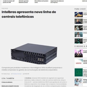 Intelbras apresenta nova linha de centrais telefônicas – IT Fórum 365