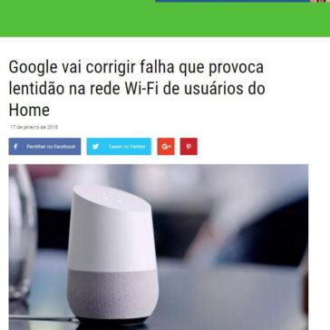 Google vai corrigir falha que provoca lentidão na rede Wi-Fi de usuários do Home – Revista Amazônia