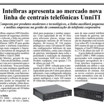 Intelbras apresenta ao mercado nova linha de centrais telefônicas UnniTI