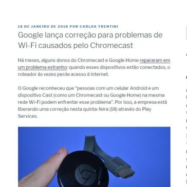 Google lança correção para problemas de Wi-Fi causados pelo Chromecast – Carlos Trentini