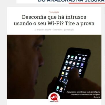 Desconfia que há intrusos usando o seu Wi-Fi? Tire a prova – Manaus Alerta
