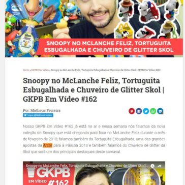 Snoopy no McLanche Feliz, Tortuguita Esbugalhada e Chuveiro de Glitter Skol | GKPB Em Vídeo #162