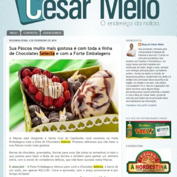 Sua Páscoa muito mais gostosa é com toda a linha de Chocolates Selecta e com a Forte Embalagens – Blog do César Mello