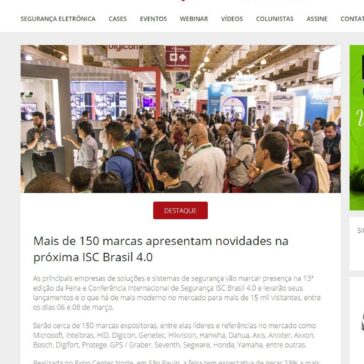 Mais de 150 marcas apresentam novidades na próxima ISC Brasil 4.0 – Revista Segurança Eletrônica