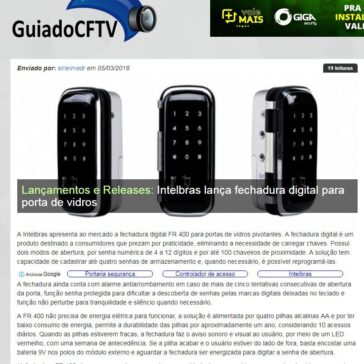 Intelbras lança fechadura digital para porta de vidros – Guia do CFTV