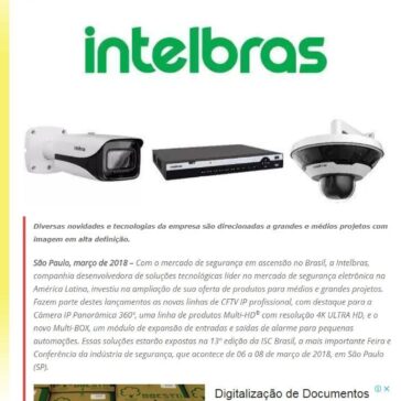 Intelbras apresenta novos produtos da linha de CFTV Multi-HD® com tecnologia 4K e Câmera IP Panorâmica 360° na ISC Brasil 2018 – MTI Tecnologia