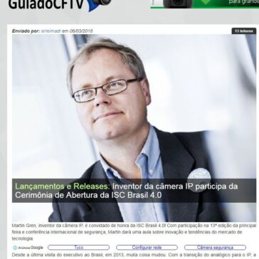 Inventor da câmera IP participa da Cerimônia de Abertura da ISC Brasil 4.0 – Guia do CFTV