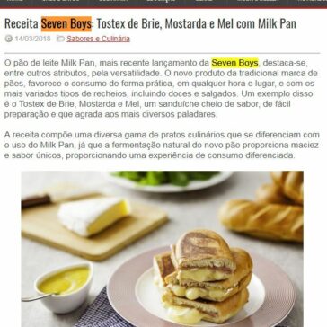 Receita Seven Boys: Tostex de Brie, Mostarda e Mel com Milk Pan – Rede Press