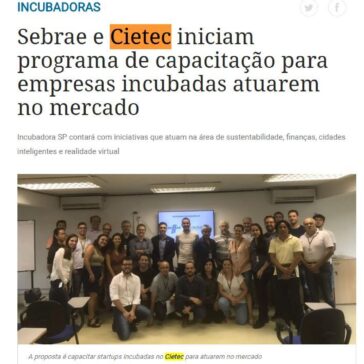 Sebrae e Cietec iniciam programa de capacitação para empresas incubadas atuarem no mercado – DCI