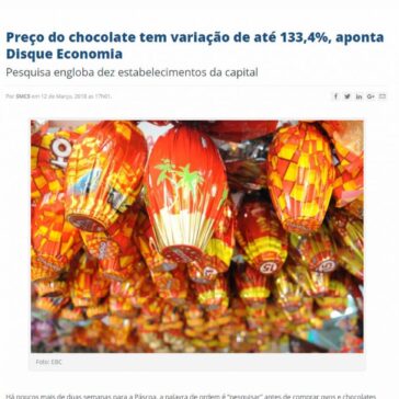 Preço do chocolate tem variação de até 133,4%, aponta Disque Economia – Banda B