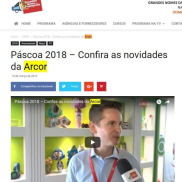 Páscoa 2018 – Confira as novidades da Arcor – Grandes Nomes da Propaganda