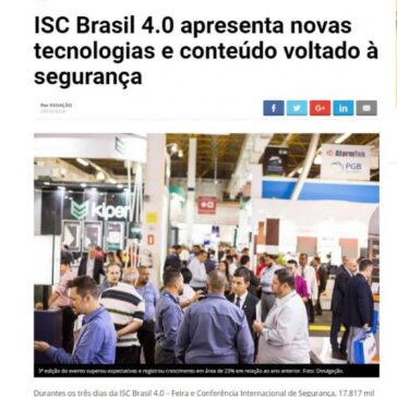 ISC Brasil 4.0 apresenta novas tecnologias e conteúdo voltado à segurança – EAE Máquinas