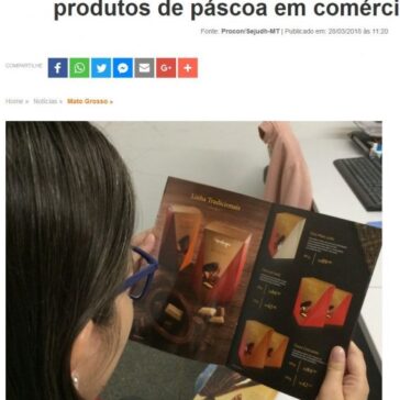 Procon-MT faz levantamento de preços de produtos de páscoa em comércios da Capital – Primeira Hora Notícias