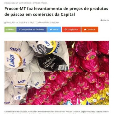 Procon-MT faz levantamento de preços de produtos de páscoa em comércios da Capital – Cenário MT