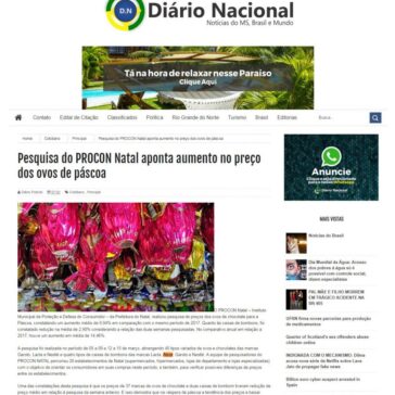 Pesquisa do PROCON Natal aponta aumento no preço dos ovos de páscoa – Diário Nacional