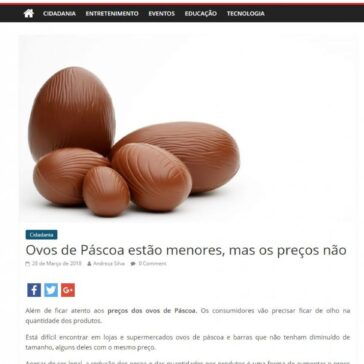 Ovos de Páscoa diminuem de tamanho, mas com o preço não – Dialogado